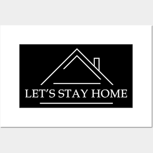 Let's stay home (white color) Posters and Art